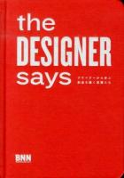 the DESIGNER says : デザイナーから学ぶ創造を磨く言葉たち