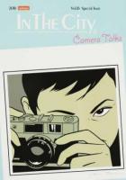 カメラ・トークス : インザシティ Vol.16