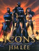 ICONS:DCコミックス&ワイルドストームアート・オブ・ジム・リー