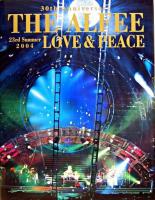 The Alfee 23rd summer 2004 love & peace : 30th anniversary : 8.14 a day of love a day of peace 8.15