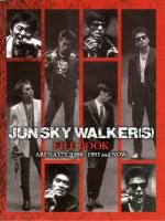 JUN SKY WALKER〈S〉 FILE BOOK : ARENA37℃ 1988-1993 and NOW