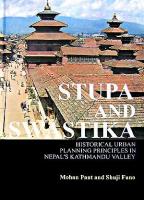 STUPA AND SWASTIKA:Historical Urban Planning Principles in Nepal's Kathmandu Valley