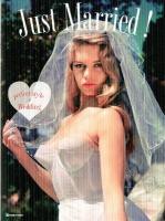 Just Married! : perfect style of Wedding ＜MARBLE BOOKS  Love Fashionista＞