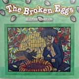 The Broken Eggs