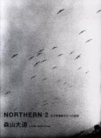 NORTHERN 2 (北方写真師たちへの追想)