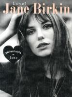 Love!Jane Birkin : perfect style of Jane ＜MARBLE BOOKS  Love Fashionista＞