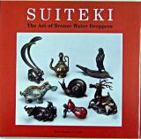 Suiteki : the art of bronze water droppers : the Sen'en collection of water droppers