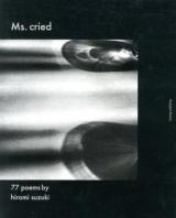Ms.cried : 77 poems