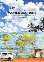 World journey : The guide of a journey with love & free