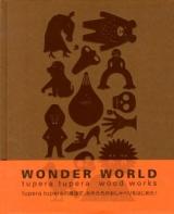 WONDER WORLD : tupera tupera wood works