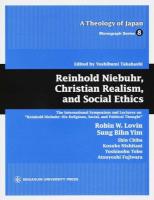 Reinhold Niebuhr,Christian Realism,and Social Ethics ＜A Theology of Japan Monograph Series 8＞