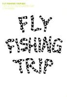 Fly fishing trip #01