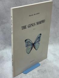 The Genus Morpho Part2：The Subgenera Iphixibia, Cytheritis, Balachowskyna and Cypritis