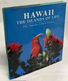 Hawaii, the Islands of Life : The Nature Conservancy