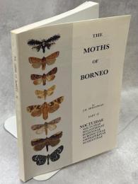 The Moths of Borneo Part12 Family Noctuidae, trifine subfamilies： Noctuinae, Heliothinae, Hadeninae, Acronictinae, Amphipyrinae, Agaristinae