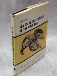 Sea Stars (Asteroids) of the USSR Seas