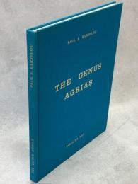 The Genus Agrias：A Taxonomic and illustrated guide〈Lepidoptera：Nymphalidae〉