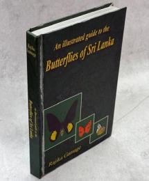 An illustrated guide to the Butterflies of Sri Lanka