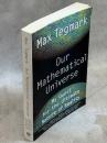 Our Mathematical Universe: My Quest for the Ultimate Nature of Reality