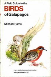 A Field Guide to the Birds of Galapagos