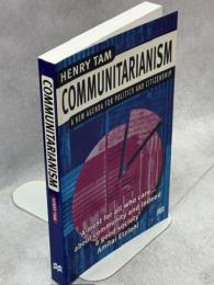 Communitarianism : a new agenda for politics and citizenship