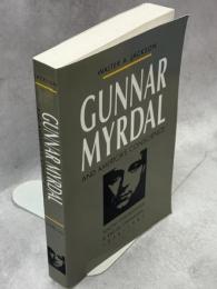 Gunnar Myrdal and America's Conscience: Social Engineering and Racial Liberalism, 1938-1987
