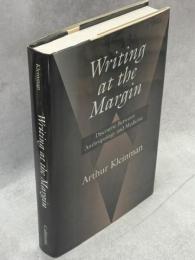 Writing at the Margin: Discourse Between Anthropology and Medicine