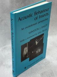 Acoustic Behaviour of Insects: An Evolutionary Perspective