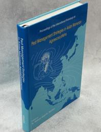 Proceedings of the International Workshop on Pest Management Strategies in Asian Monsoon Agroecosystems
