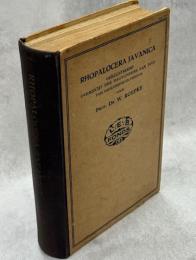 Rhopalocera Javanica：geïllustreerd overzicht der dagvlinders van Java : fam. Papilionidae en Pieridae