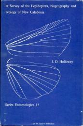 A Survey of the Lepidoptera, Biogeograhy and Ecology of New Caledonia