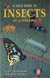 A Field Guide to Insects in Australia