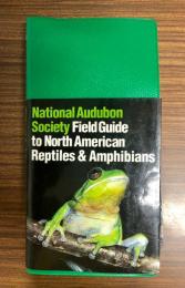 National Audubon Society Field Guides  North American Reptiles and Amphibians