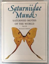Saturniidae Mundi：Saturniid Moths of the World Part3