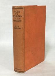 Sport and exploration in the Far East : a naturalist's experiences in and around the Kurile Islands