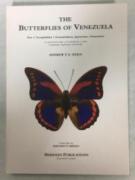 The Butterflies of Venezuela Pat1 Nymphalidae 1 (Limenitinae, Apaturinae, Charaxinae:)：A Comprehensive Guide to the Identification of Adult Nymphalidae, Papilionidae and Pieridae