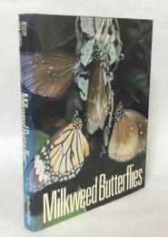 Milkweed Butterflies ：Their Cladistics and Biology, being an account of the natural history of the Danainae, a subfamily of the Lepidoptera, Nymphalidae