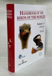 Handbook of the Birds of the World Volume 1: Ostrich to Ducks
