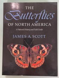 The Butterflies of North America: A Natural History and Field Guide