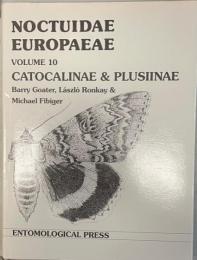 Noctuidae Europaeae Vol.10: Catocalinae and Plusiinae