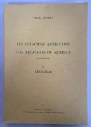 Les Attacidae Americains / The Attacidae of America (= Saturniidae) Vol.1 Attacinae