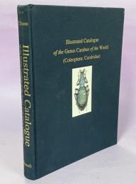 Illustrated Catalogue of the Genus Carabus of the World (Coleoptera: Carabidae)