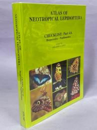 Atlas of Neotropical Lepidoptera. Checklist: Part 4A. Hesperioidea - Papilionoidea