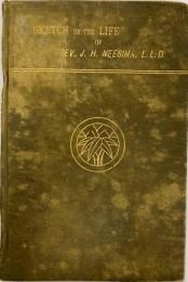 A Sketch of the Life of Rev. Joseph Hrdy Neesiam, L.L.D., President of Doshisha , Kyoto