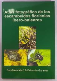 Atlas fotográfico de los escarabeidos florícolas (Coleoptera: Scarabaeoidea)