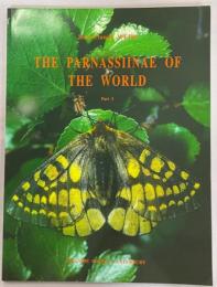 The Parnassiinae of the World 3: hardwickii, orleans, ariadne, eversmanni, mnemosyne group