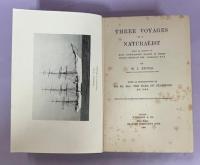 Three Voyages of A Naturalist, Being An Account of Many Little-Known Islands in Three Oceans Visited By The Valhalla R.Y.S.