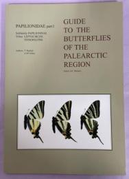 Guide to the Butterflies of the Palearctic Region: Papilionidae 1: Tribes Leptocircini and Teinopalpini