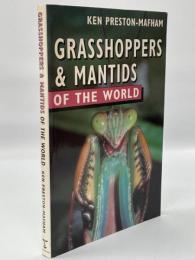 Grasshoppers and Mantids of the World