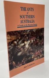 Ants of Southern Australia: A Guide to the Bassian Fauna